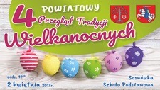 IV Powiatowy Przegld Tradycji Wielkanocnych