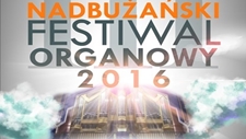 Zaproszenie na III Nadbużański Festiwal Organowy