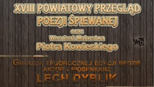 XVIII Powiatowy Przegld Poezji piewanej - 20 listopada 2016 