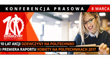 10 lat akcji "Dziewczyny na politechniki"