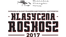 Klasyczna Roskosz 2017 - Zlot Pojazdów Zabytkowych i Nietypowych Klasyczna Roskosz 2017 - Zlot Pojazdów Zabytkowych i Nietypowych