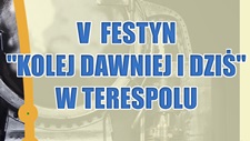 V FESTYN KOLEJOWY w Terespolu