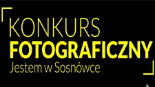 Konkurs Fotograficzny "Jestem w Sosnówce"