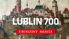700. urodziny Miasta Lublin 700. urodziny Miasta Lublin