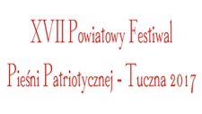 Zaproszenie na XVII Powiatowy Festiwal Pieśni Patriotycznej