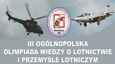 III Ogólnopolska Olimpiada Wiedzy o Lotnictwie i Przemyle Lotniczym